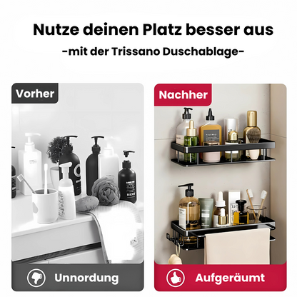 TRISSANO™ - DUSCHABLAGE